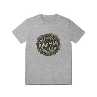 Nome do produto Camiseta Be a Simple Kind Man Quality