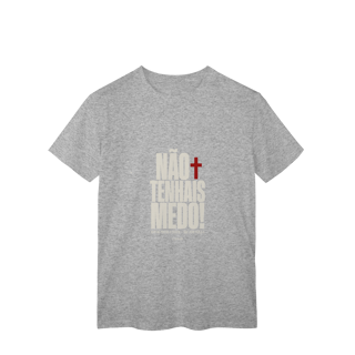 Nome do produto Shirt Não Tenhais Medo Classic
