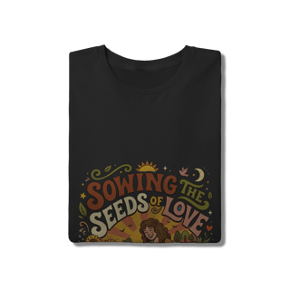 Nome do produto Camiseta Sowing The Seeds os Love Quality