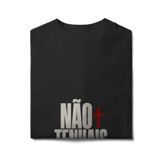 Nome do produto Shirt Não Tenhais Medo Oversized