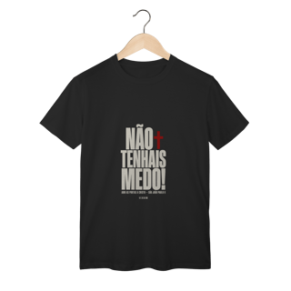 Nome do produto Shirt Não Tenhais Medo Classic