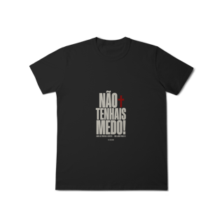 Nome do produto Shirt Não Tenhais Medo Classic