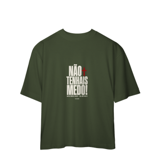 Nome do produto Shirt Não Tenhais Medo Oversized
