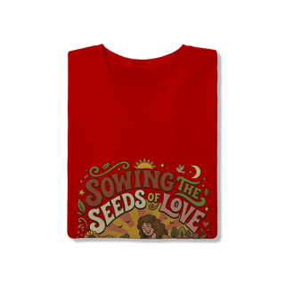 Nome do produto Camiseta Sowing The Seeds os Love Quality