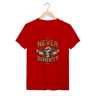 Nome do produto Camiseta Never Surrender Quality