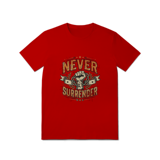 Nome do produto Camiseta Never Surrender Quality