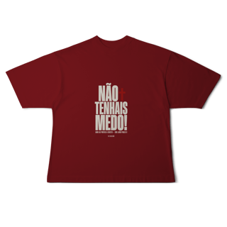 Nome do produto Shirt Não Tenhais Medo Oversized