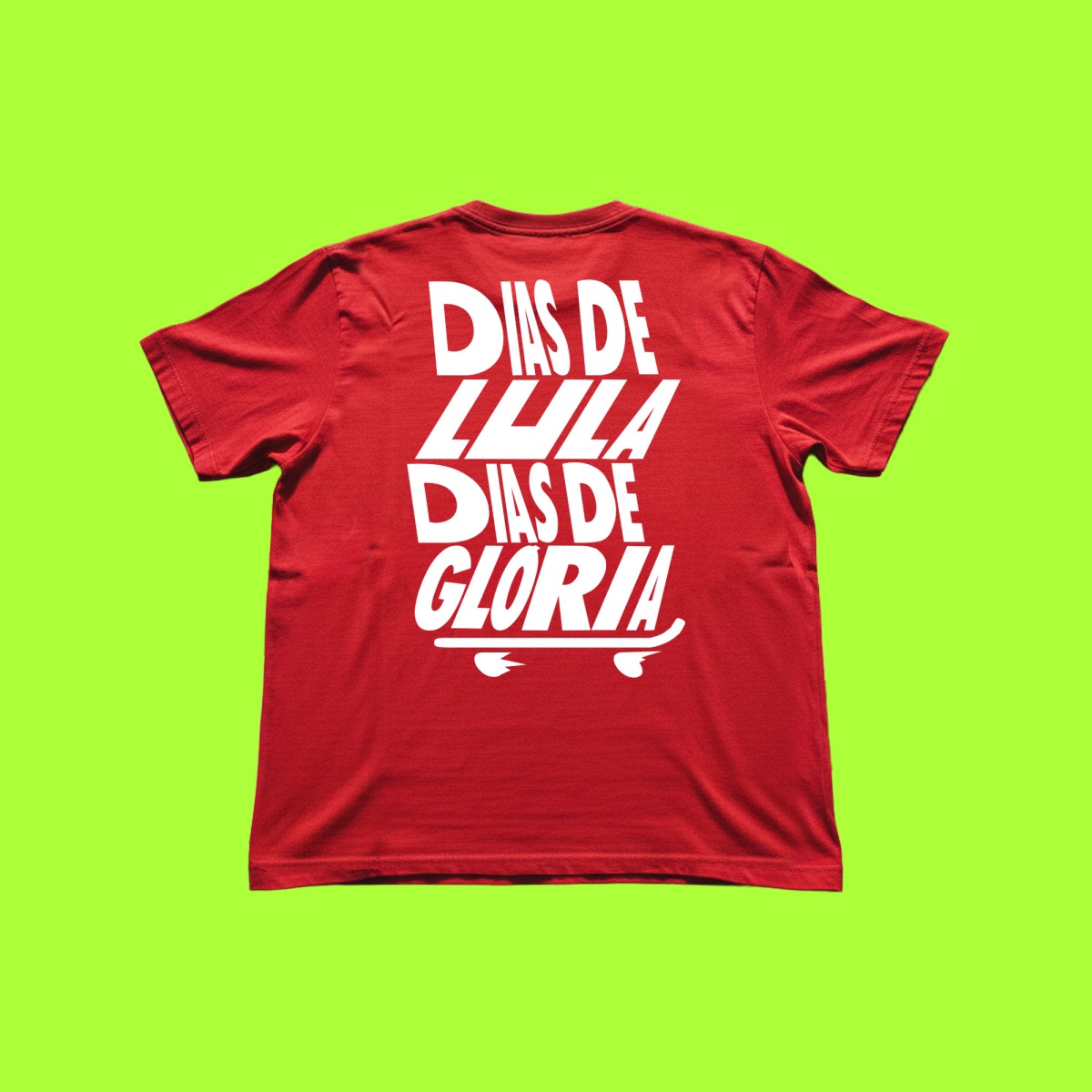 Nome do produto: DIA DE LULA SK8 / DEPUTADO