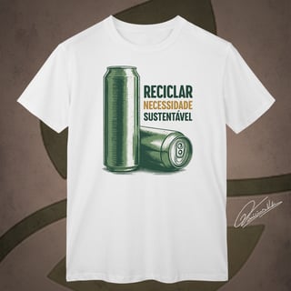 Camiseta: Reciclar – Necessidade Sustentável