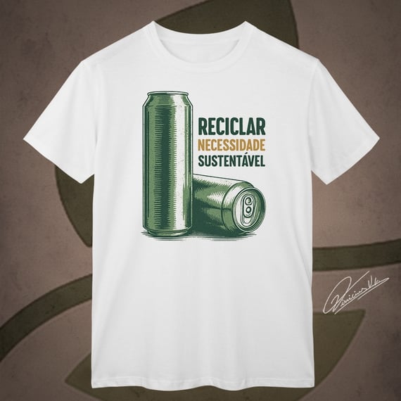 Camiseta: Reciclar – Necessidade Sustentável