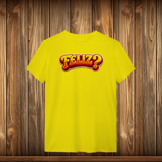 Nome do produto T-Shirt Quality - FELIZ?