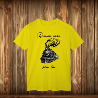 Nome do produto T-Shirt Classic - DEIXE ESSE TREM