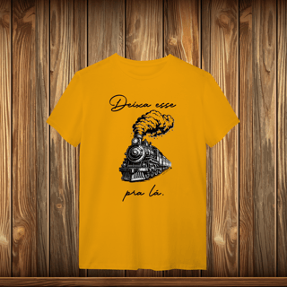 Nome do produto T-Shirt Quality - DEIXE ESSE TREM