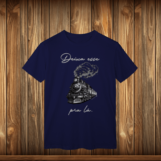 Nome do produto T-Shirt Classic - DEIXE ESSE TREM