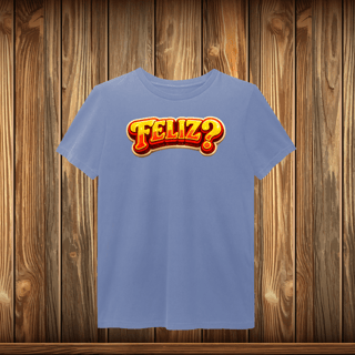 Nome do produto T-Shirt Estonada - FELIZ?