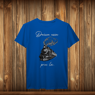 Nome do produto T-Shirt Prime - DEIXE ESSE TREM