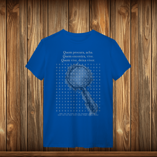 Nome do produto T-Shirt Quality - QUEM PROCURA ACHA