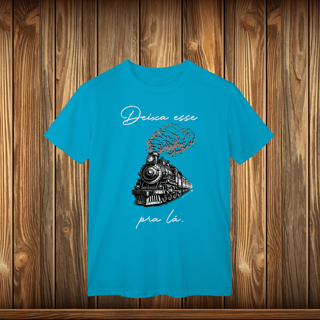 Nome do produto T-Shirt Classic - DEIXE ESSE TREM