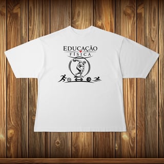 Oversized - EDUCAÇÃO FÍSICA