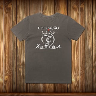 T-Shirt Estonada - EDUCAÇÃO FÍSICA