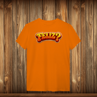 Nome do produto T-Shirt Quality - FELIZ?