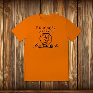 Nome do produto T-Shirt Quality - EDUCAÇÃO FÍSICA