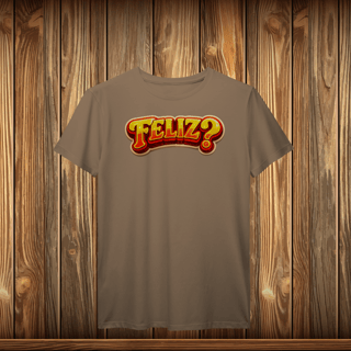 Nome do produto T-Shirt Prime - FELIZ?