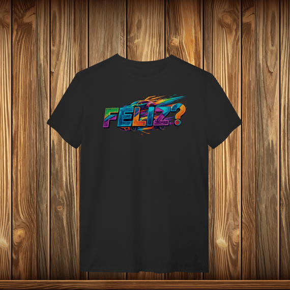 T-SHIRT CLASSIC - FELIZ (car)