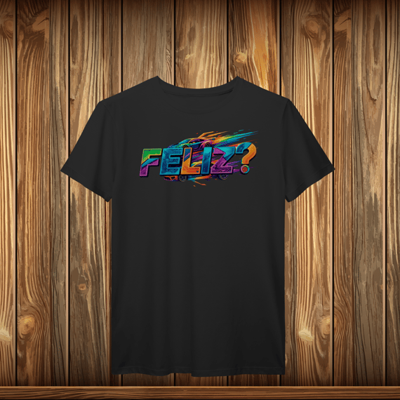 T-Shirt Prime - FELIZ (car)