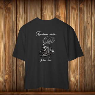 Nome do produto Oversized - DEIXE ESSE TREM