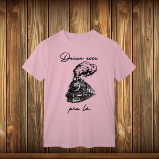 Nome do produto T-Shirt Classic - DEIXE ESSE TREM