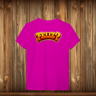 Nome do produto T-Shirt Quality - FELIZ?