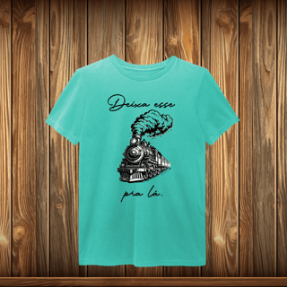 Nome do produto T-Shirt Estonada - DEIXE ESSE TREM