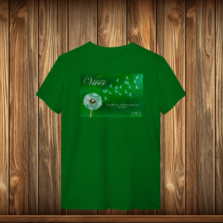 T-Shirt Quality - Viva e Deixe Viver - A mulher que aprendeu quem ela é...