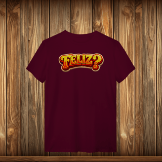 Nome do produto T-Shirt Quality - FELIZ?
