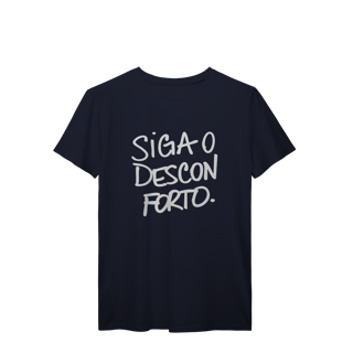 Nome do produto siga o desconforto • camiseta