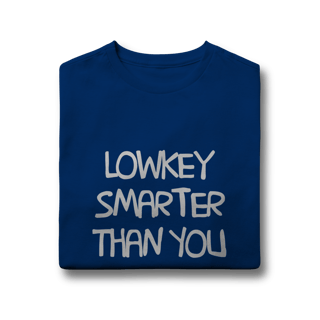 Nome do produto lowkey smarter than you • infantil (10 a 14)