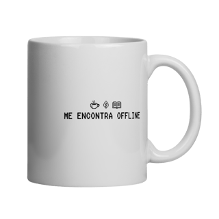 me encontra offline • caneca
