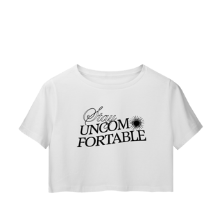 Nome do produto stay uncomfortable • cropped