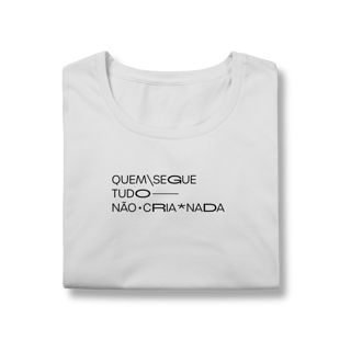 Nome do produto quem segue tudo, não cria nada • baby long