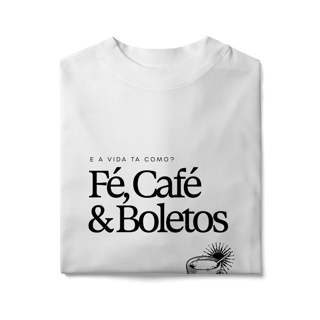 Nome do produto fé, café & boletos • oversized
