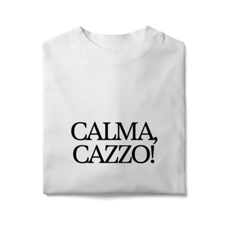 Nome do produto calma, cazzo • oversized