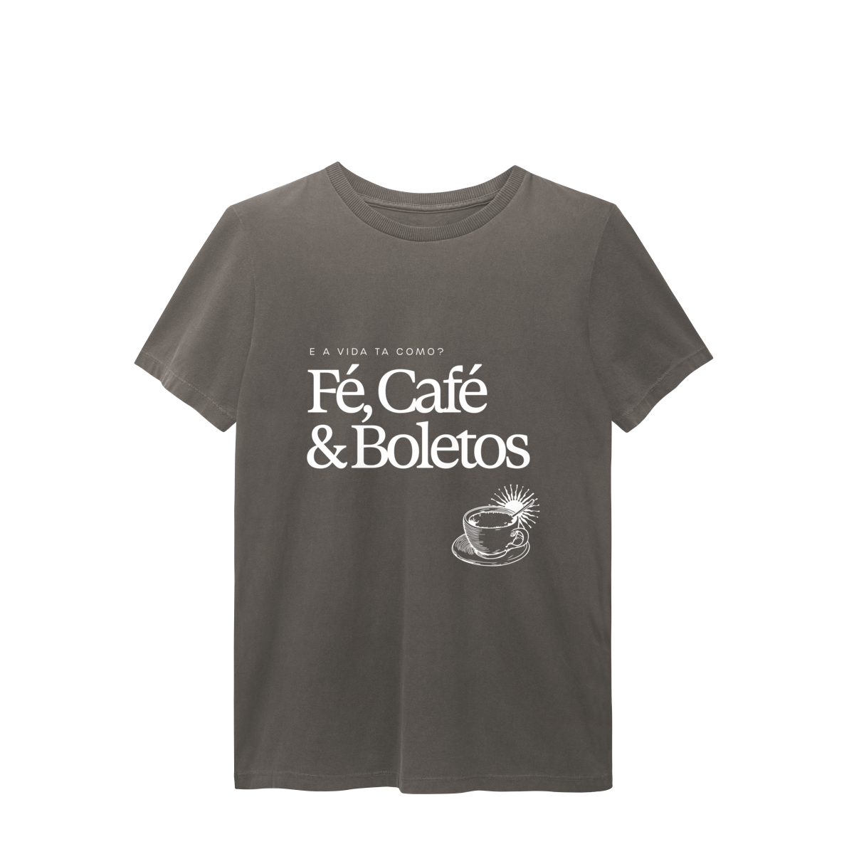 Nome do produto: fé, café & boletos • camiseta estonada