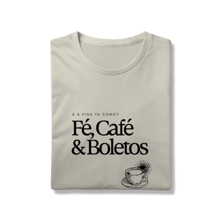 Nome do produto fé, café & boletos • camiseta
