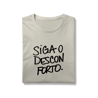 Nome do produto siga o desconforto • camiseta