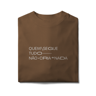 Nome do produto quem segue tudo, não cria nada • oversized