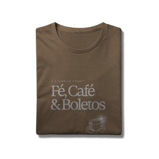 Nome do produto fé, café & boletos • camiseta