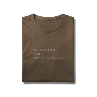 Nome do produto quem segue tudo, não cria nada • camiseta