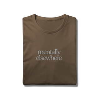 Nome do produto mentally elsewhere • camiseta