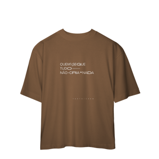 Nome do produto quem segue tudo, não cria nada • oversized